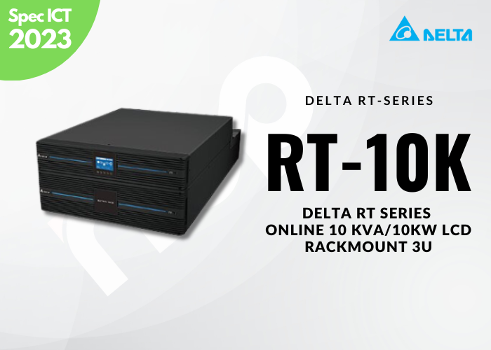 Delta RT-Series 10 KVA/10 KW(3U) LCD RACKMOUNT UPS สเปค ICT ปี 2566 