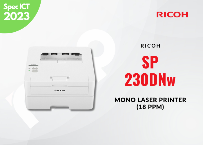 Ricoh SP230DNw Mono Laser Printer (18 ppm) - สเปค ICT 2566